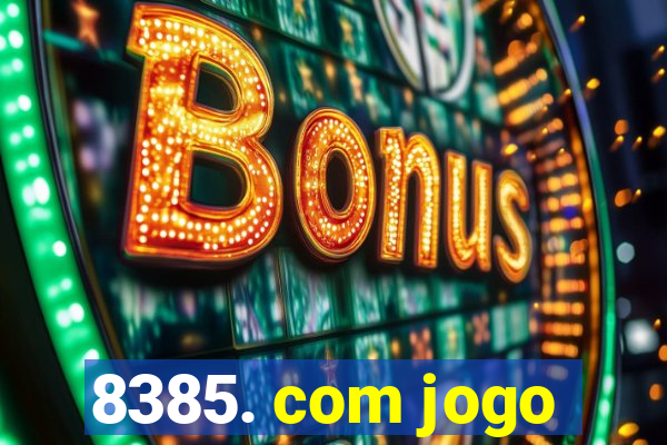 8385. com jogo